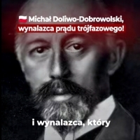 To właśnie on był ojcem prądu trójfazowego i elektryfikacji Europy.
