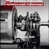 To właśnie on był ojcem prądu trójfazowego i elektryfikacji Europy.